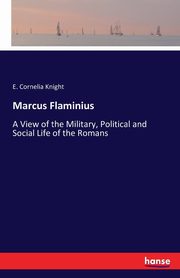 Marcus Flaminius, Knight E. Cornelia