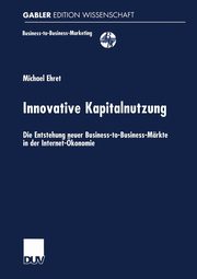 Innovative Kapitalnutzung, Ehret Michael