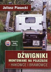 Dwigniki montowane na pojedzie hakowce i bramowce, Piasecki Juliusz