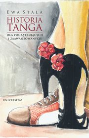 ksiazka tytu: Historia tanga dla pocztkujcych i zaawansowanych autor: Stala Ewa