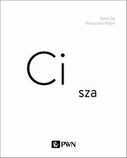 ksiazka tytu: Cisza autor: Wojcik Magorzata, ak Rafa