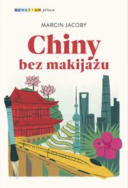 Chiny bez makijau, Jacoby Marcin