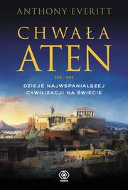 ksiazka tytu: Chwaa Aten autor: Everitt Anthony