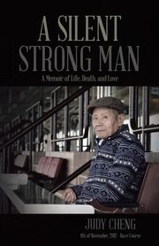 ksiazka tytu: A Silent Strong Man autor: Judy Cheng