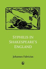 Syphilis in Shakespeare's England, Fabricius Johannes