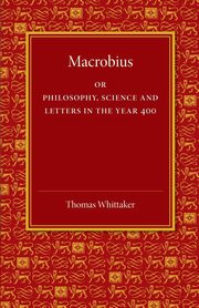 Macrobius, Whittaker Thomas