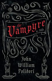 The Vampyre - A Tale (Fantasy and Horror Classics), Polidori John William