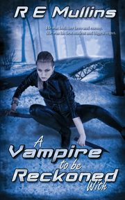 A Vampire To Be Reckoned With, Mullins R E