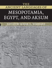 The Ancient Languages of Mesopotamia, Egypt and Aksum, 