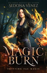 Magic Burn, Venez Sedona
