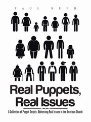 Real Puppets, Real Issues, Reed Paul