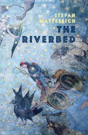 The Riverbed, Mattessich Stefan