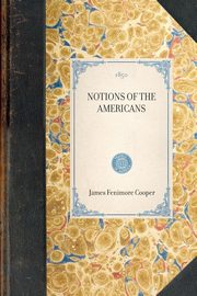 Notions of the Americans, Cooper James Fenimore