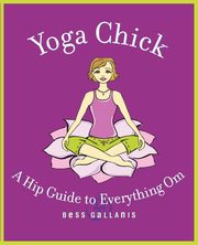 Yoga Chick, Gallanis Bess