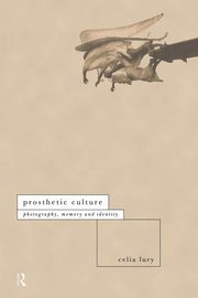 Prosthetic Culture, Lury Celia