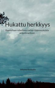 Hukattu herkkyys, Kivikallio Johanna