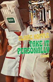 Take It Personally, Hopple Claire