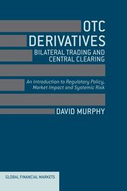 OTC Derivatives, Murphy David