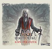 ksiazka tytu: Saga o kotoaku Tom 1 Ksin Pocztek autor: Lewandowski Konrad T.