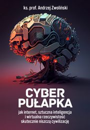 Cyber puapka, Zwoliski Andrzej