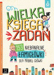 Wielka ksiga zada 153 niebanalne amigwki dla mdrej gwki, Buczek Jerzy, Mako Mirosaw