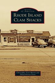 ksiazka tytu: Rhode Island Clam Shacks autor: Martin Christopher Scott