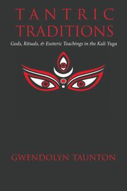 Tantric Traditions, Taunton Gwendolyn