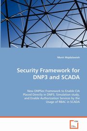 Security Framework for DNP3 and SCADA, Majdalawieh Munir
