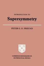 Introduction to Supersymmetry, Freund Peter G. O.