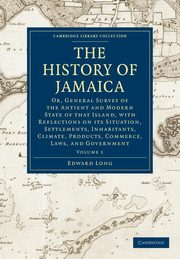 The History of Jamaica - Volume 1, Long Edward