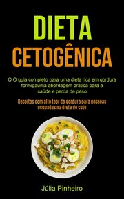 Dieta Cetog?nica, Pinheiro Jlia