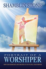 ksiazka tytu: Portrait of a Worshiper autor: Stone Shamblin