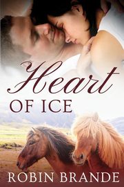 Heart of Ice, Brande Robin