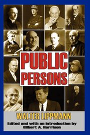 Public Persons, Lippmann Walter