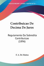 Contribuicao De Decima De Juros, De Mattos F. A.