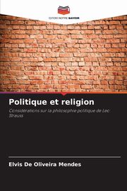 Politique et religion, De Oliveira Mendes Elvis