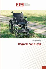 Regard handicap, Mulenga Blaise