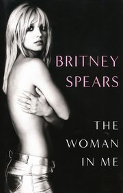 The Woman in Me, Spears Britney