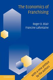 The Economics of Franchising, Blair Roger D.