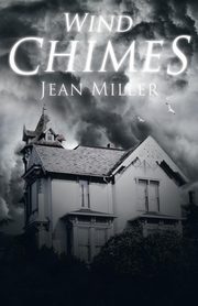 Wind Chimes, Miller Jean