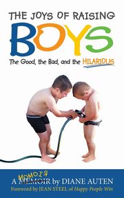 ksiazka tytu: The Joys of Raising Boys autor: Auten Diane K