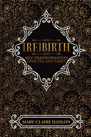 [Re]Birth, Hanlon Mary-Claire