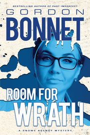 Room for Wrath, Bonnet Gordon