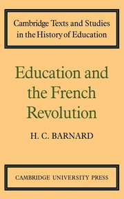 Education and the French Revolution, Barnard H. C.