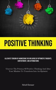 Positive Thinking, Ramsauer Helmuth