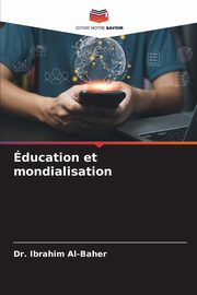ducation et mondialisation, Al-Baher Dr. Ibrahim