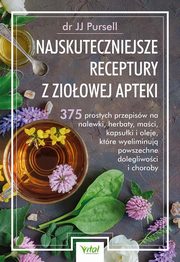 Najskuteczniejsze receptury z zioowej apteki, Pursell JJ