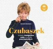 Czubaszek Kobiety inteligentne robi wraenie przemdrzaych, Abraham Ryszard