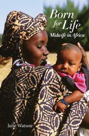 Born for Life, Watson Julie