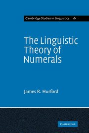 The Linguistic Theory of Numerals, Hurford James R.